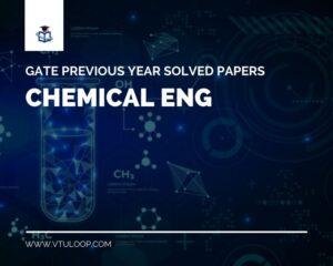 Read more about the article GATE CHEMICAL ENG Q&P WITH SOLUTIONS| Direct Link